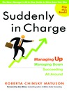 Suddenly in Charge (eBook): Managing Up, Managing Down, Succeeding All Around